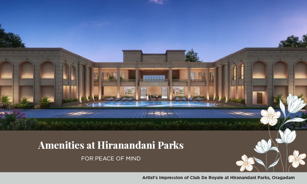 Amenities at Hiranandani Parks - For Peace of Mind