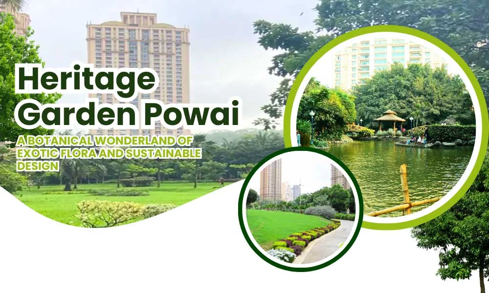 Heritage Garden Powai: Celebrating Nature, Sustainability, and Design