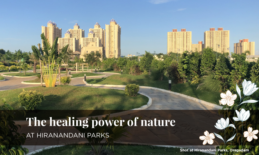 The healing power of nature at Hiranandani Parks
